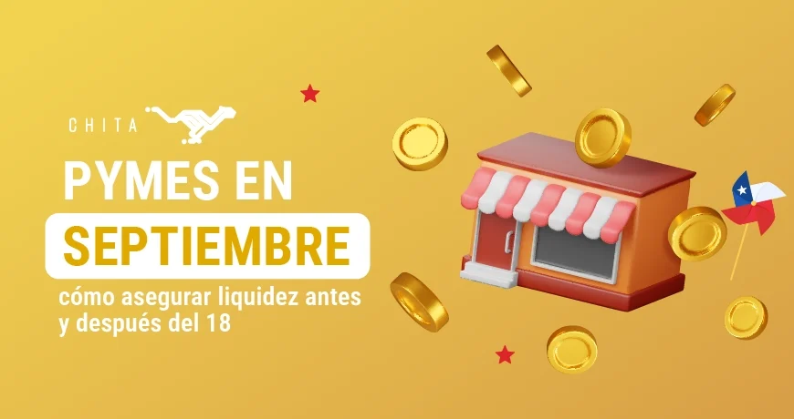 Pymes asegurando liquidez en septiembre con Chita al anticipar facturas