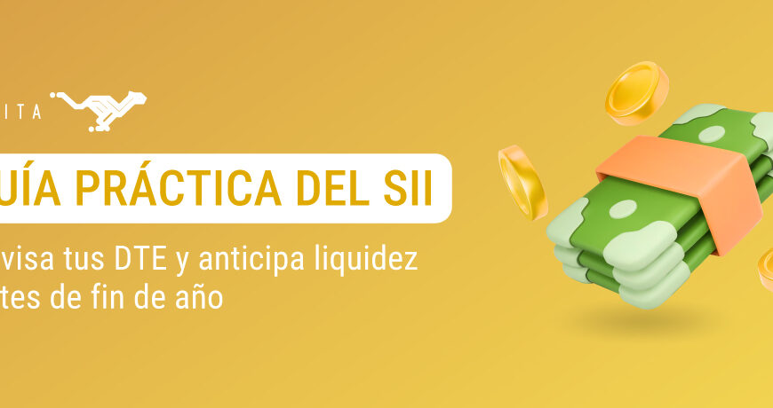 Guía práctica del SII para revisar DTE y anticipar liquidez antes de fin de año