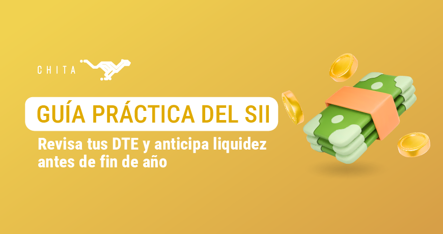 Guía práctica del SII para revisar DTE y anticipar liquidez antes de fin de año