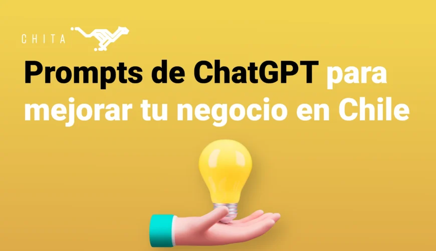 Imagen de Chita sobre prompts de ChatGPT para mejorar negocios en Chile